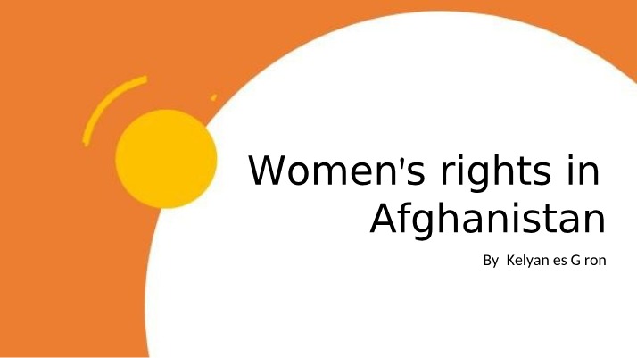 Women's Rights in Afghanistan - Strategies and Challenges