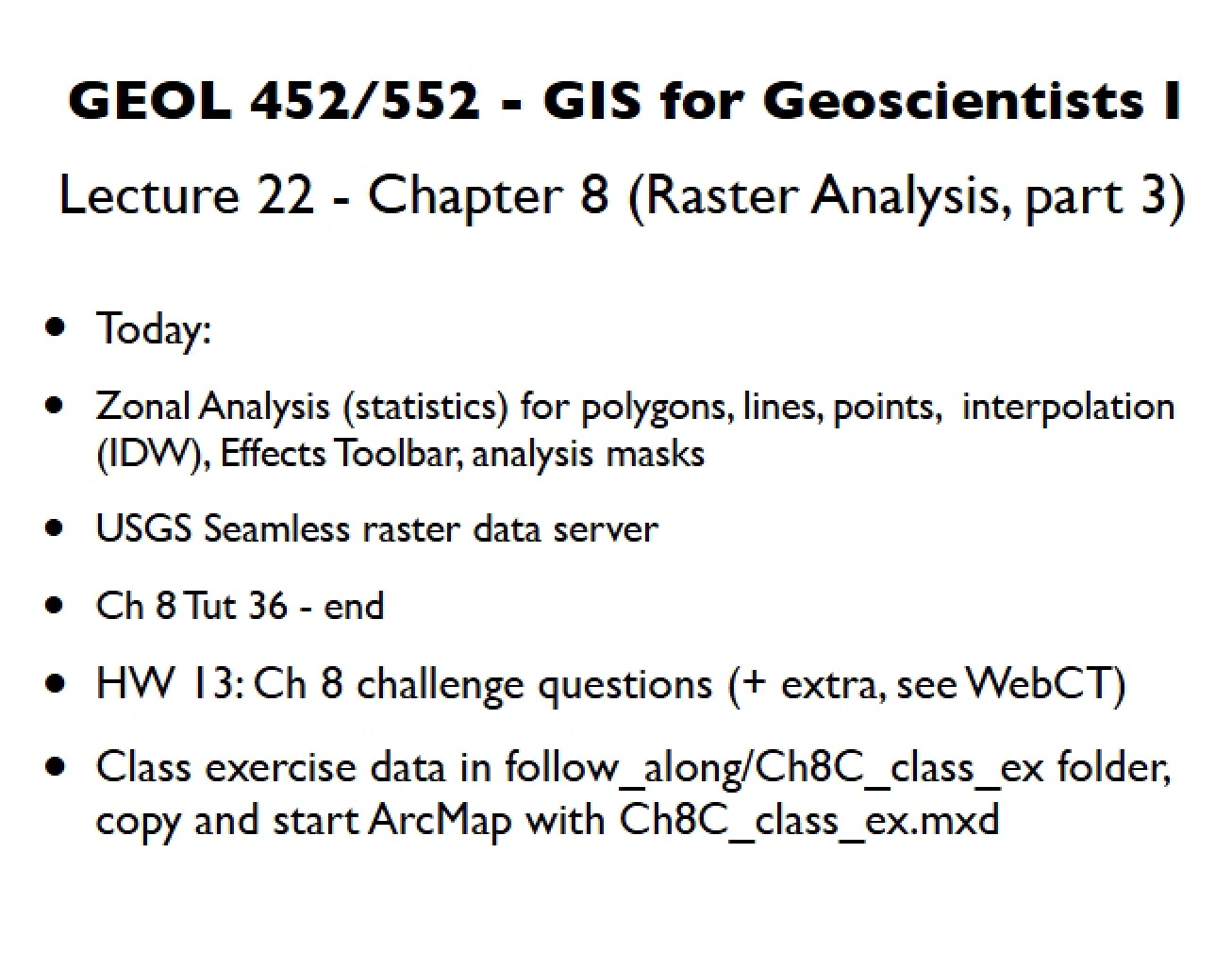 Twenty-Second Lecture of the GIS for Geoscientists Course