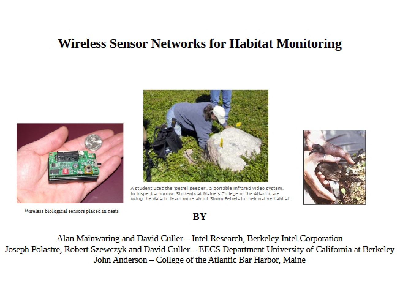 Monitoring Habitats with Wireless Sensor Networks