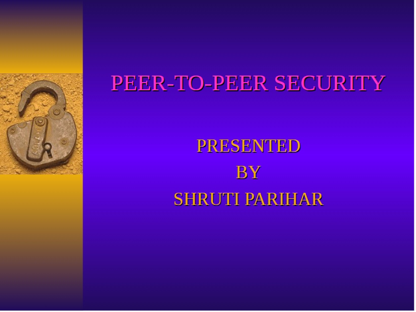 Security in Peer-to-Peer Systems