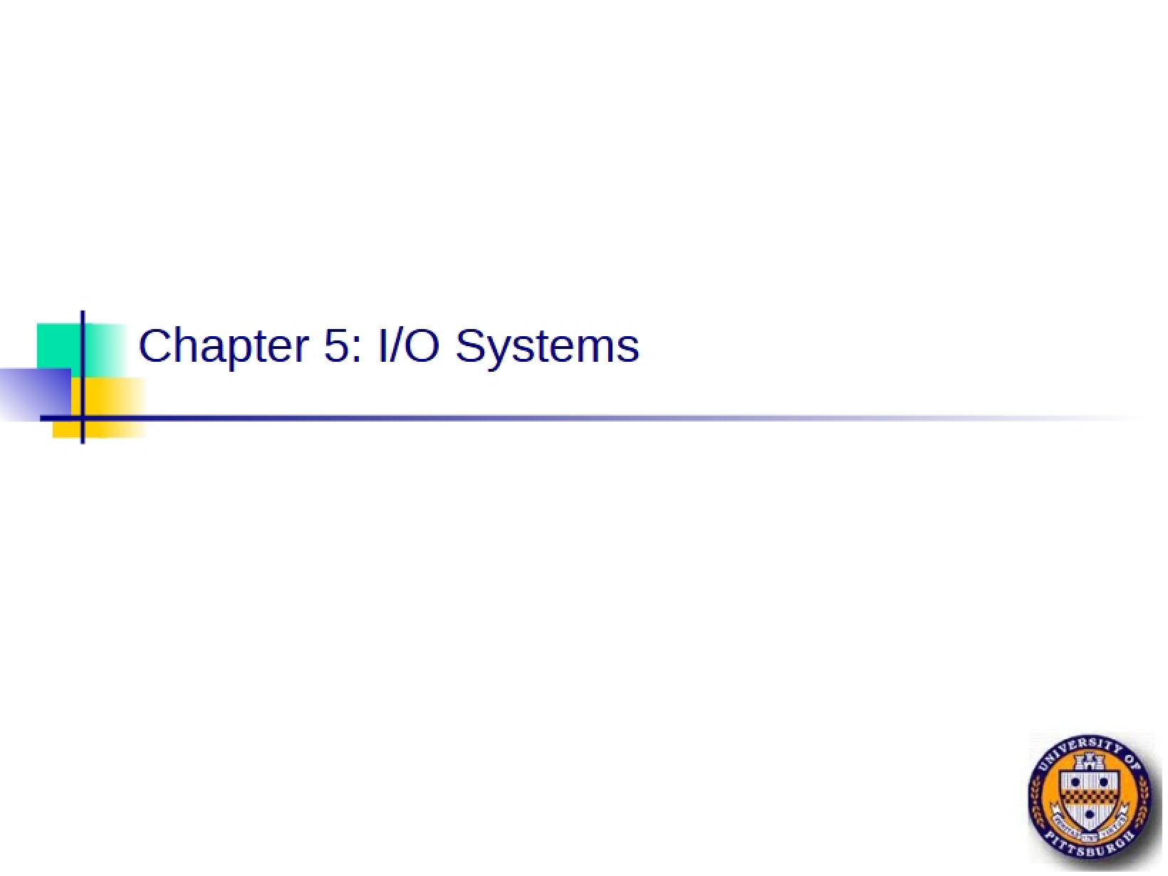 Systems for Input and Output