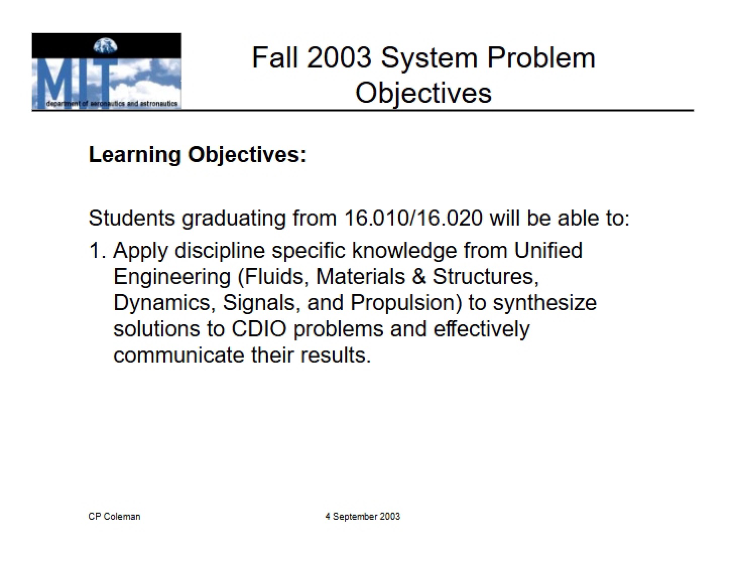 Objectives of System Problems