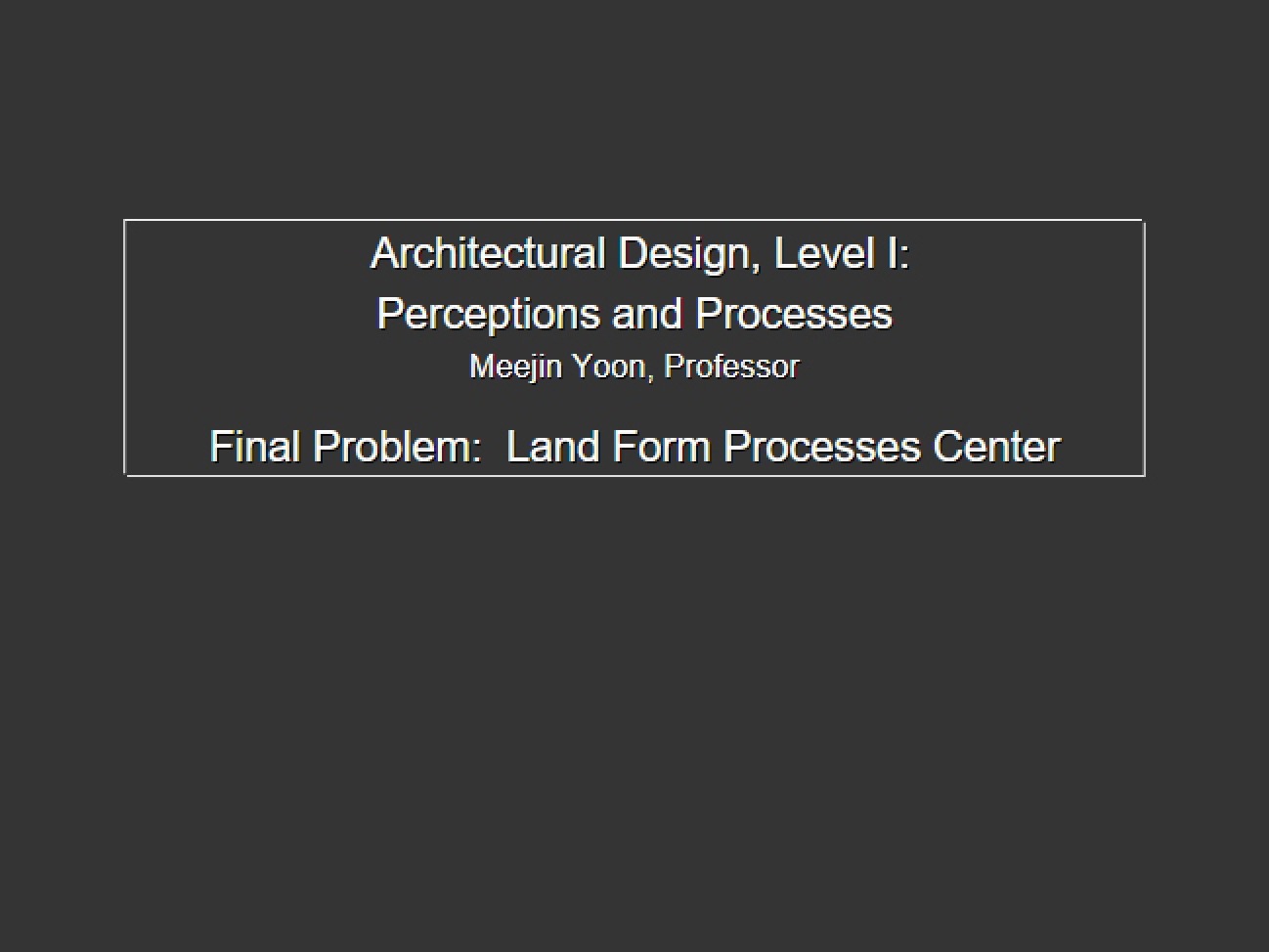 Land Form Processes Center: Final Problem
