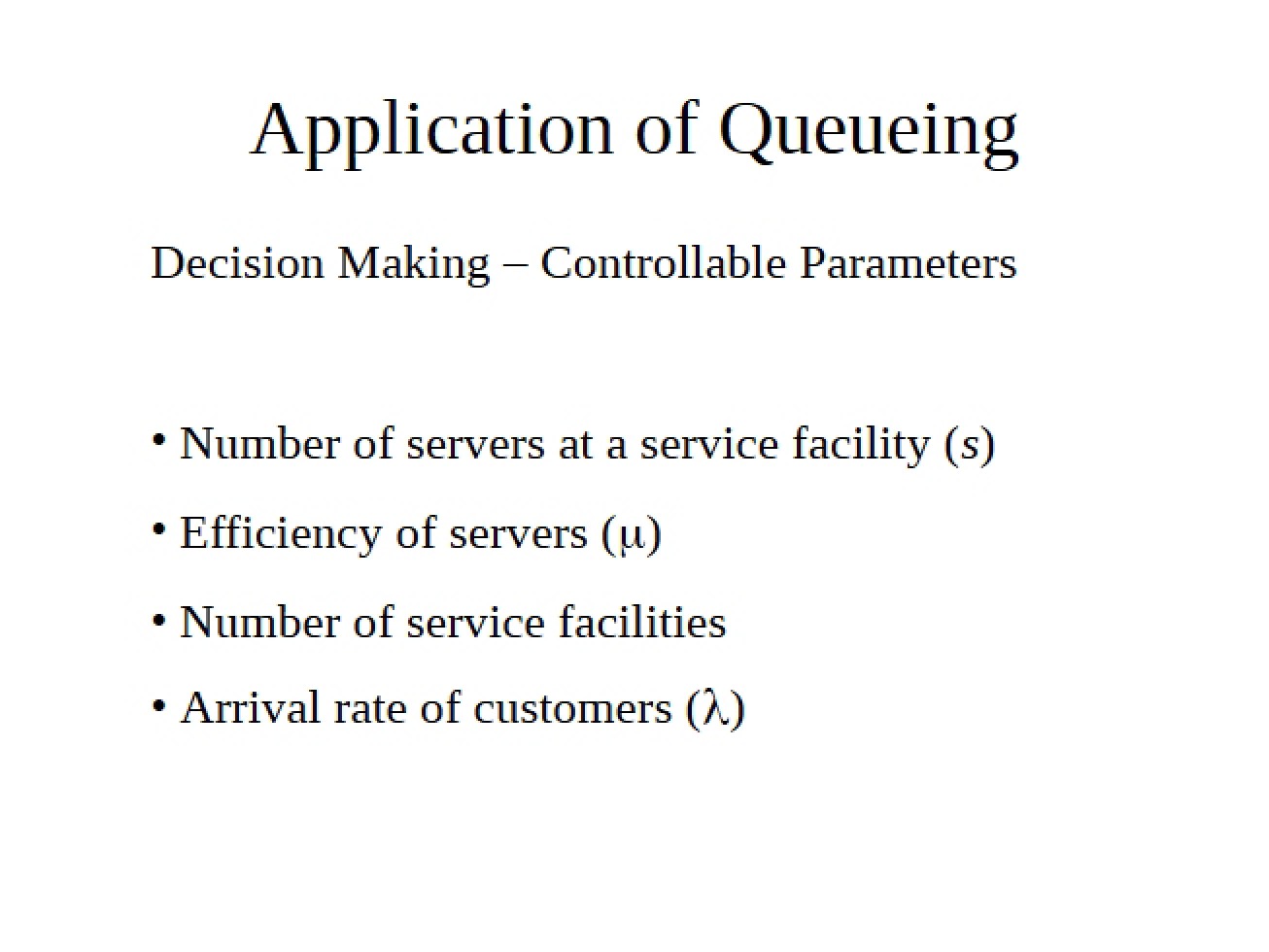 Queueing Applications