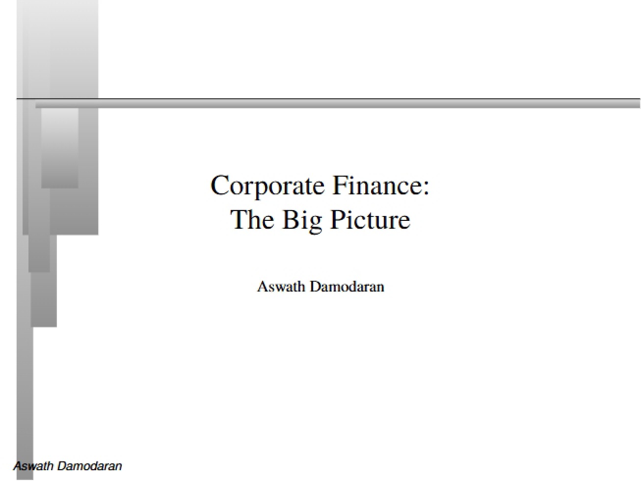 Big Picture of Corporate Finance