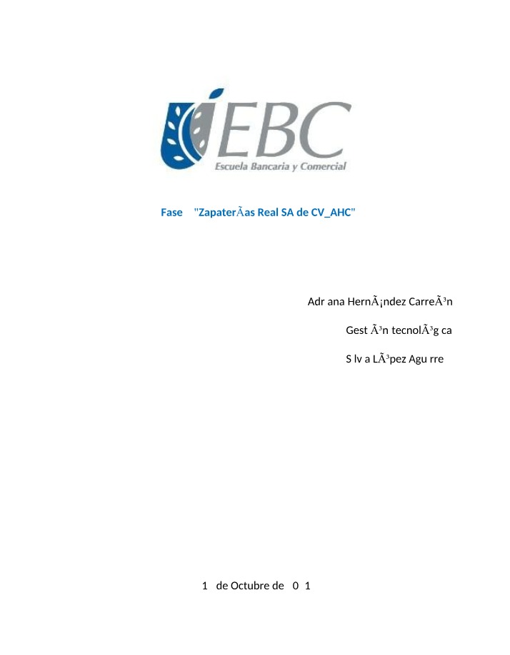 Zapaterías Real SA de CV, FASE 2 AHC