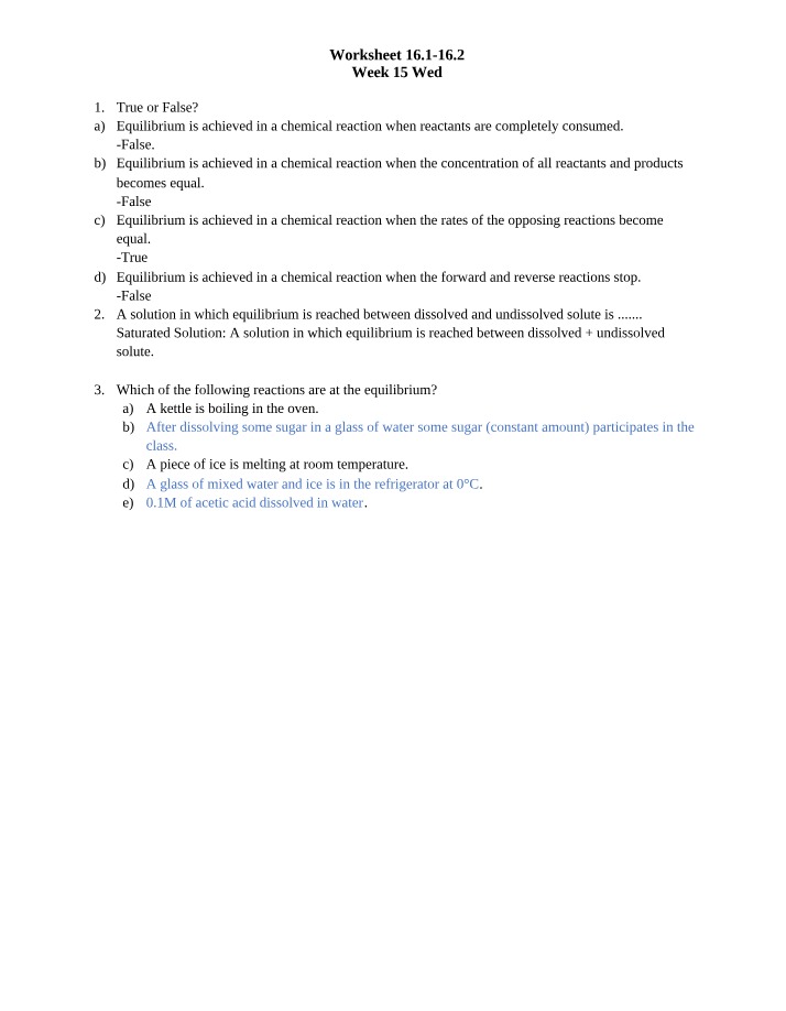 True or False - Chemical Equilibrium and Saturation