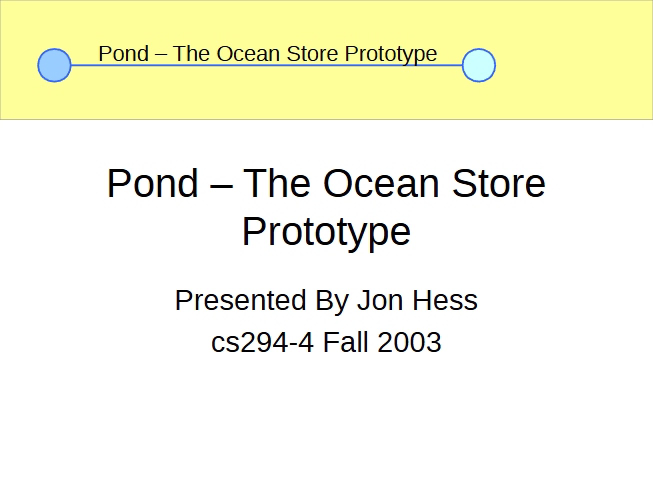 OceanStore Prototype Pond