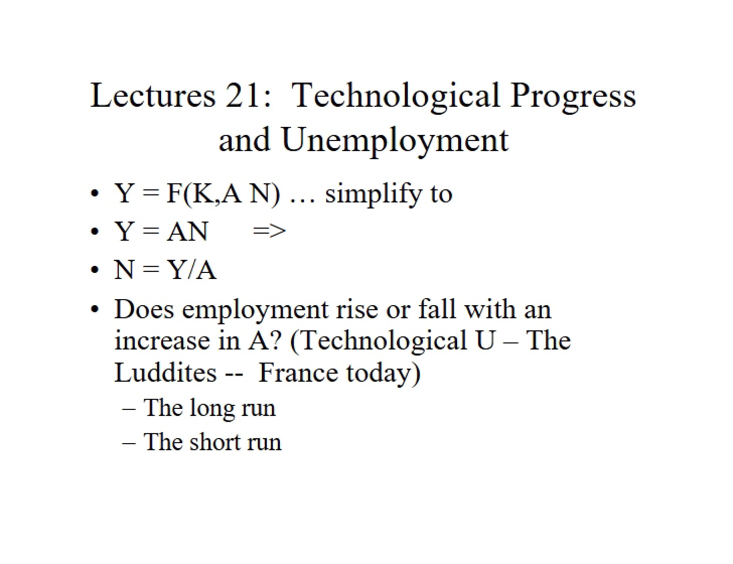 Unemployment and Progress in Technology