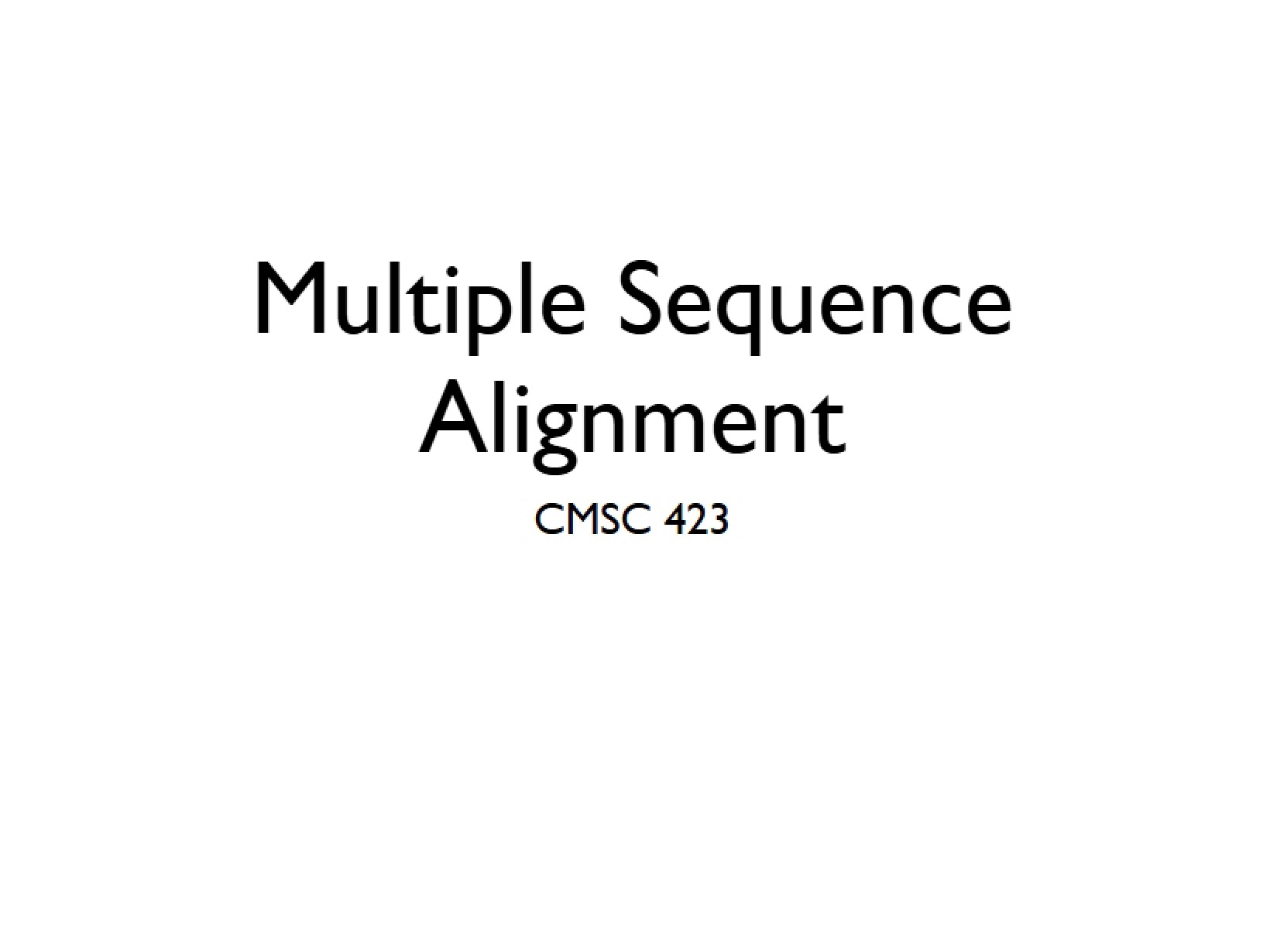Aligning Multiple Biological Sequences