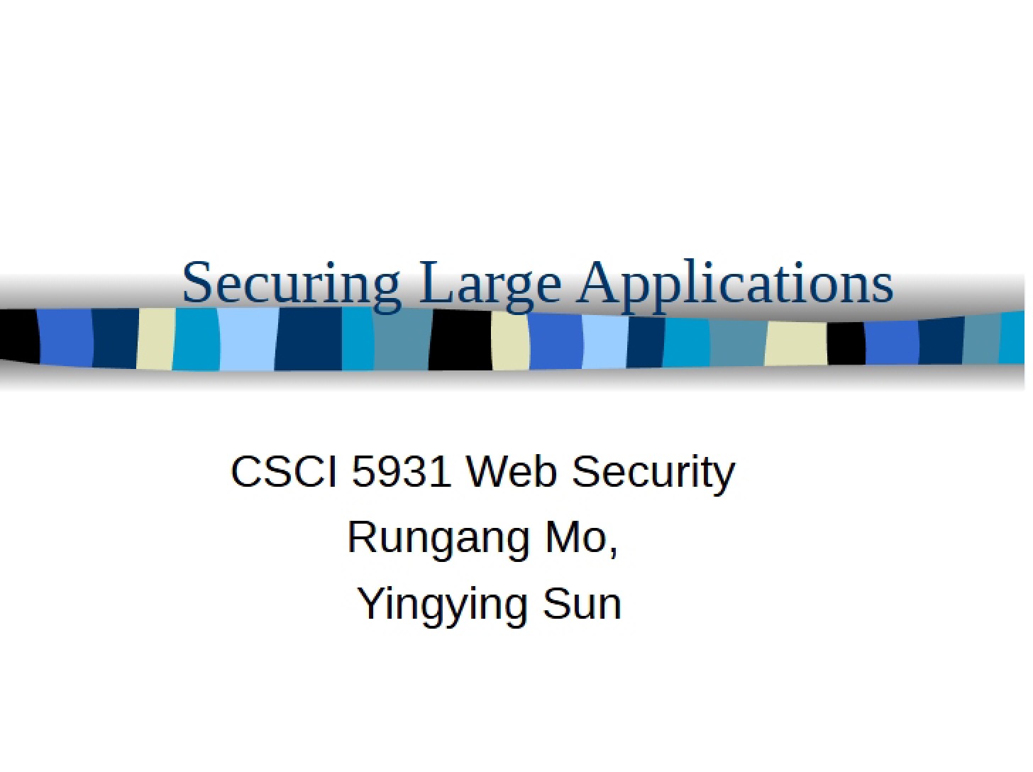 Security for Large Applications