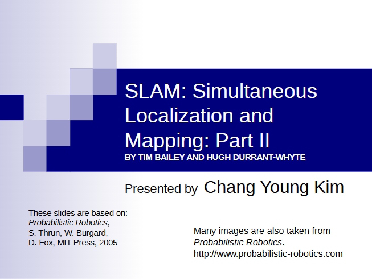 Second Part of a Presentation on SLAM by Chang Young Kim