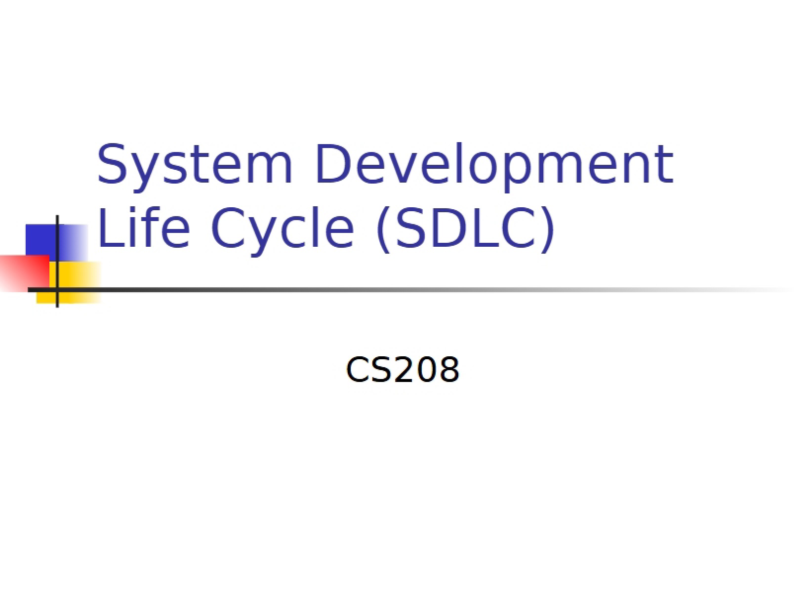 Life Cycle of System Development