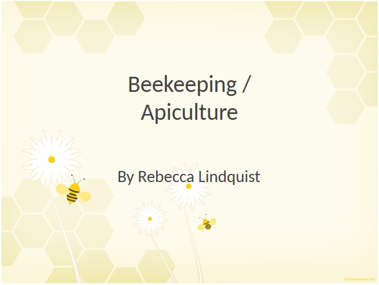 Apiculture and Beekeeping