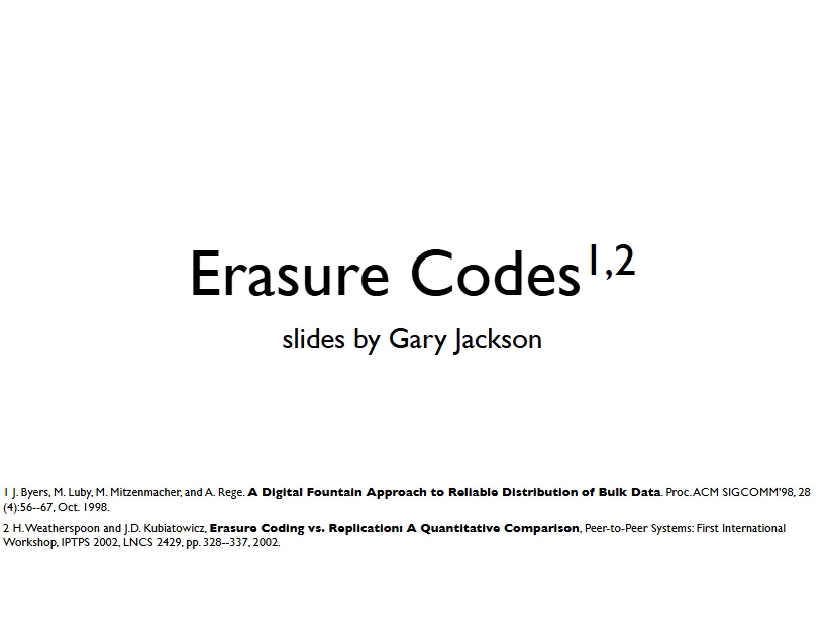 Codes for Erasure