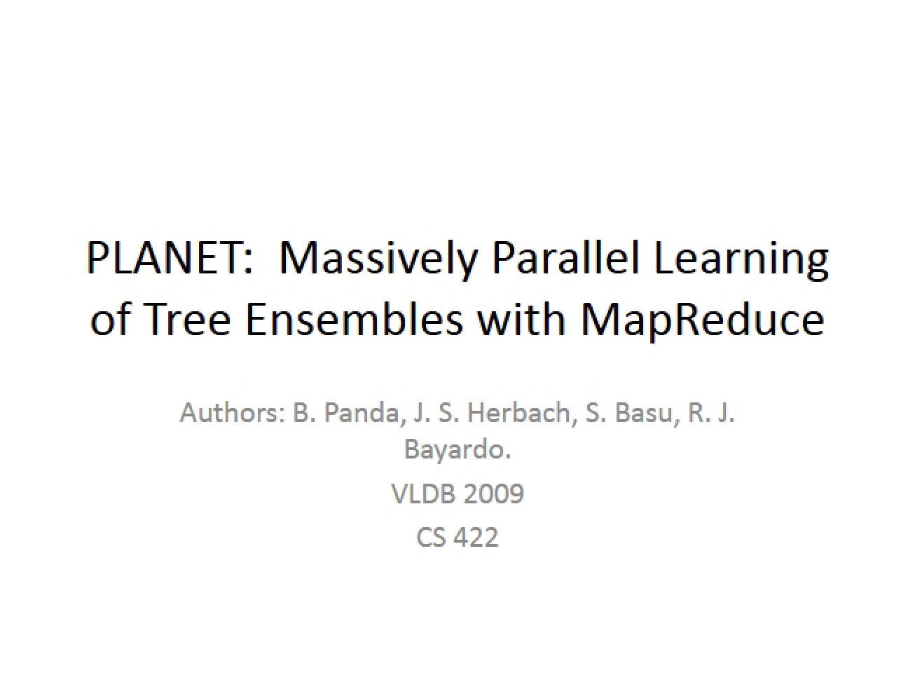 MapReduce PLANET Massively Parallel Learning