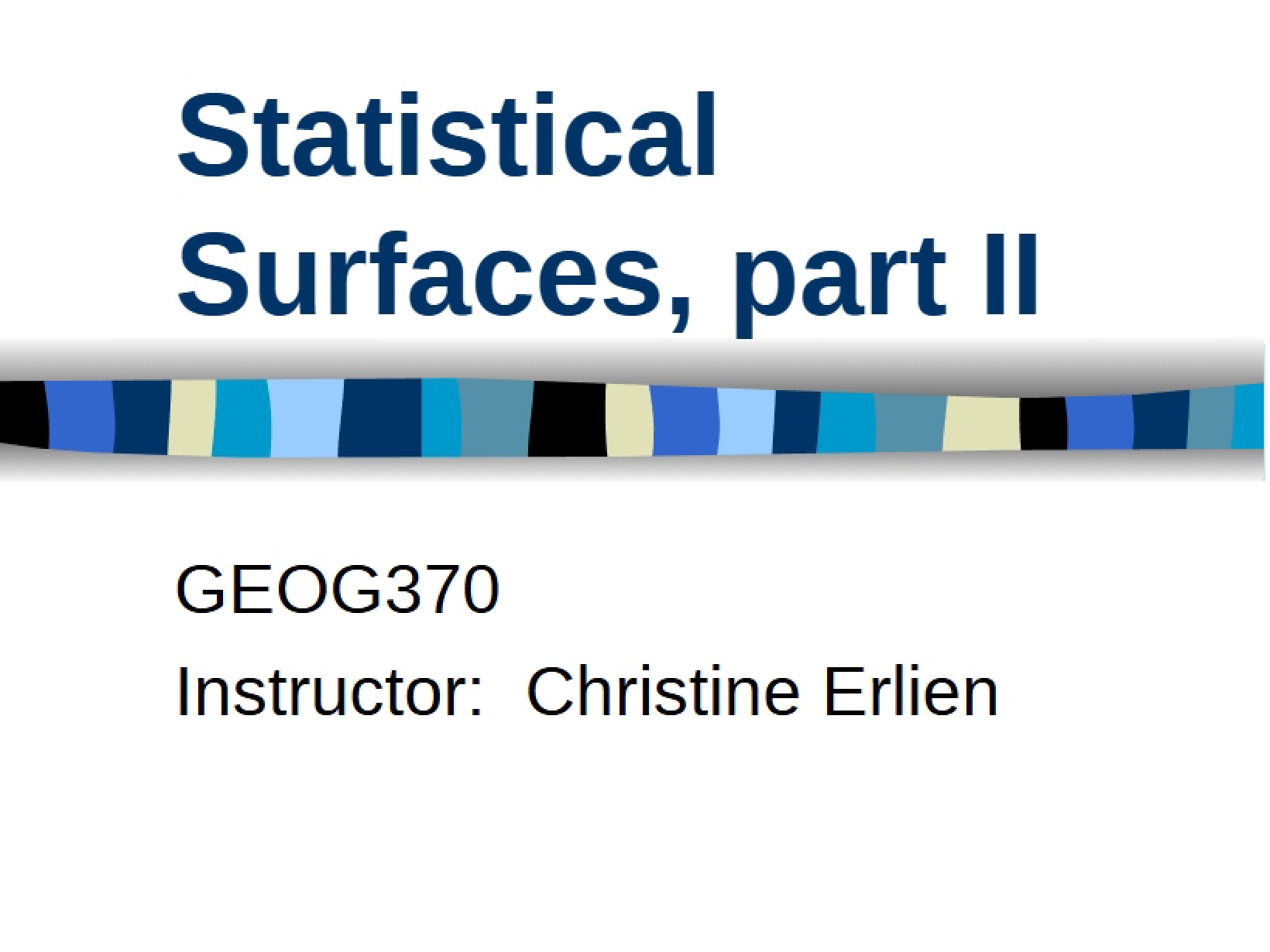 Part Two Statistical Surfaces