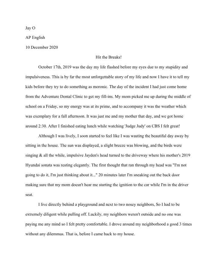 Hit the Breaks! - A Tale of Impulsiveness and Stupidity
