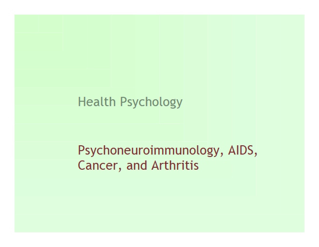 Psychoneuroimmunology Lecture 1