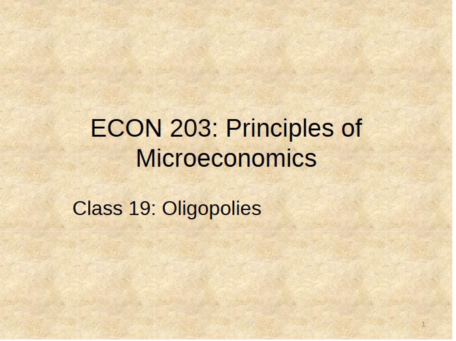 Oligopolies Class Nineteen