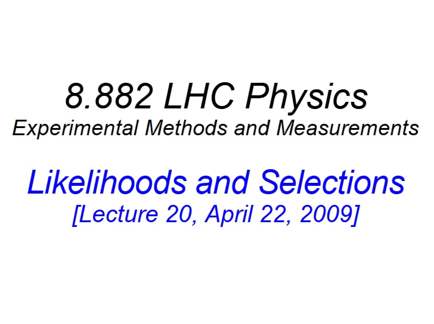 Measurement Techniques and Experimental Methods