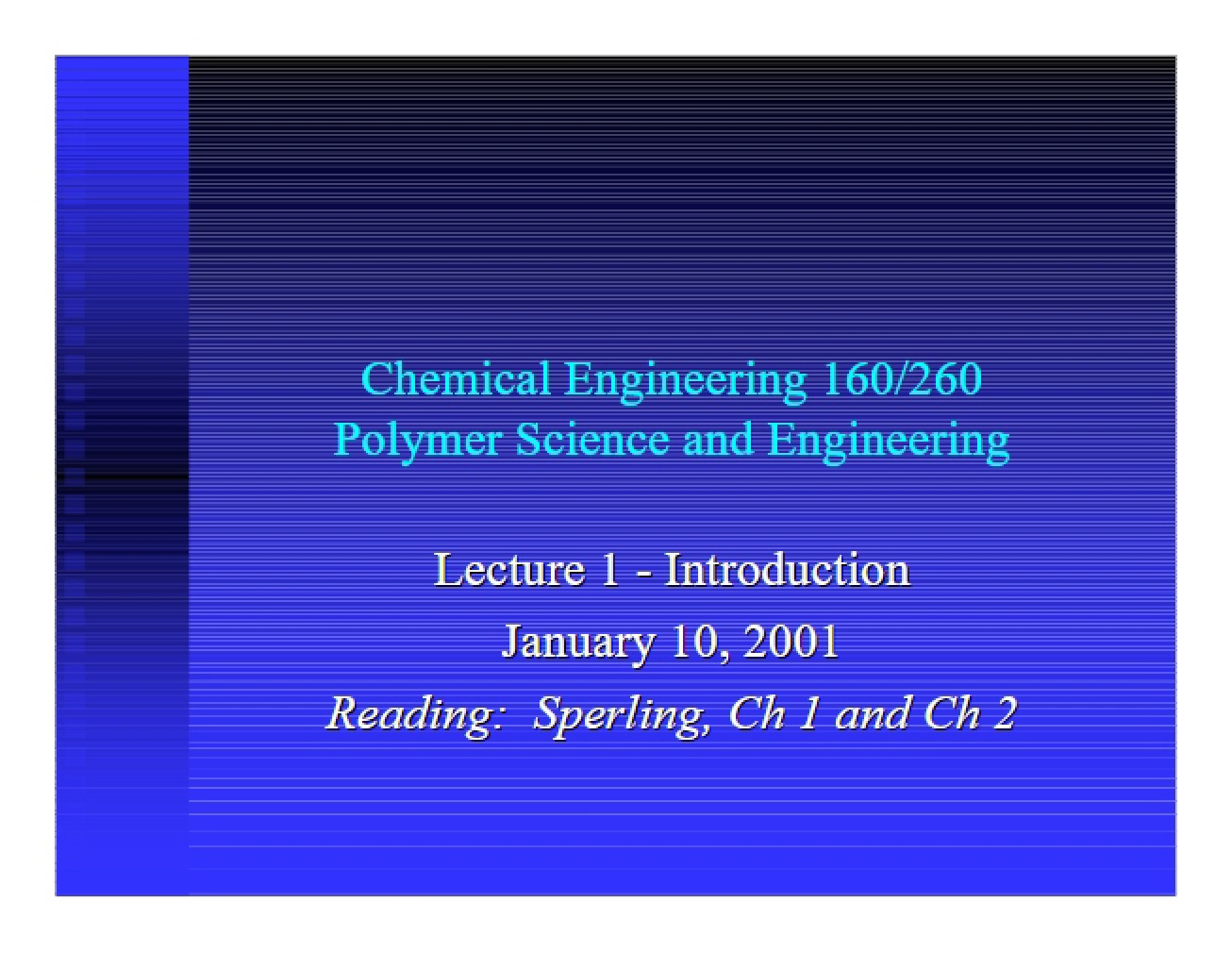 Polymer Science and Engineering Lecture 1 - Introduction