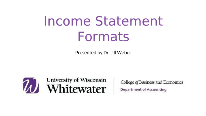 Formats for Income Statements