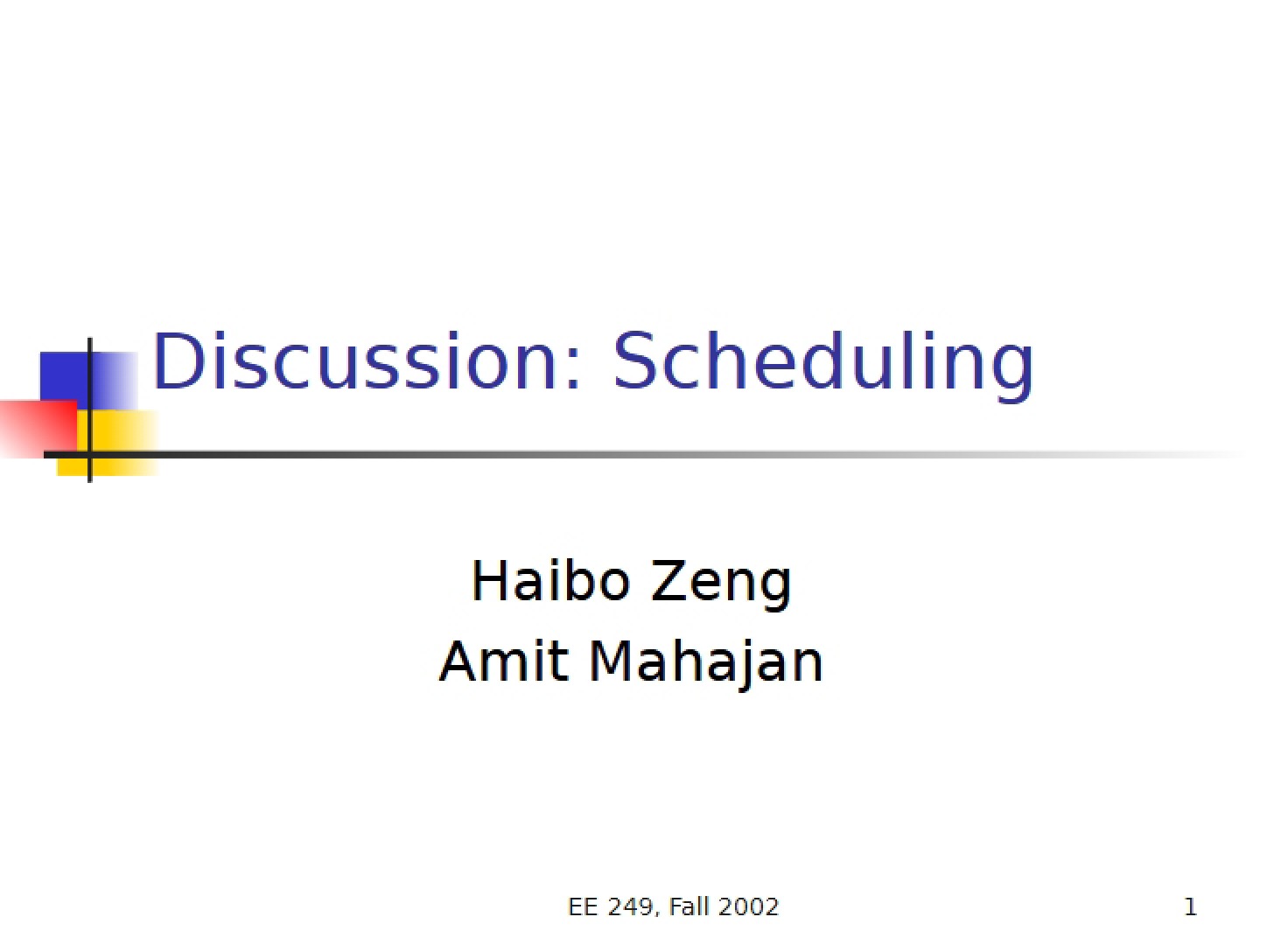 Scheduling Discussion