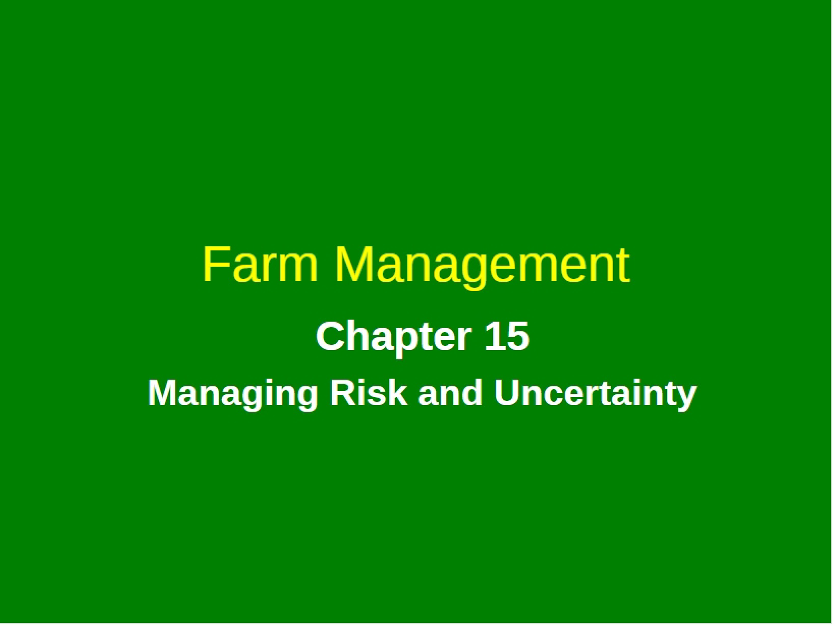 Chapter 15 Farm Management