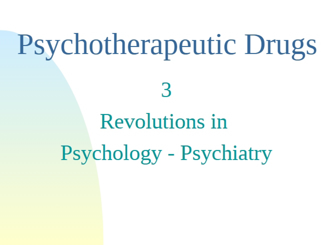 Drugs for Psychotherapy