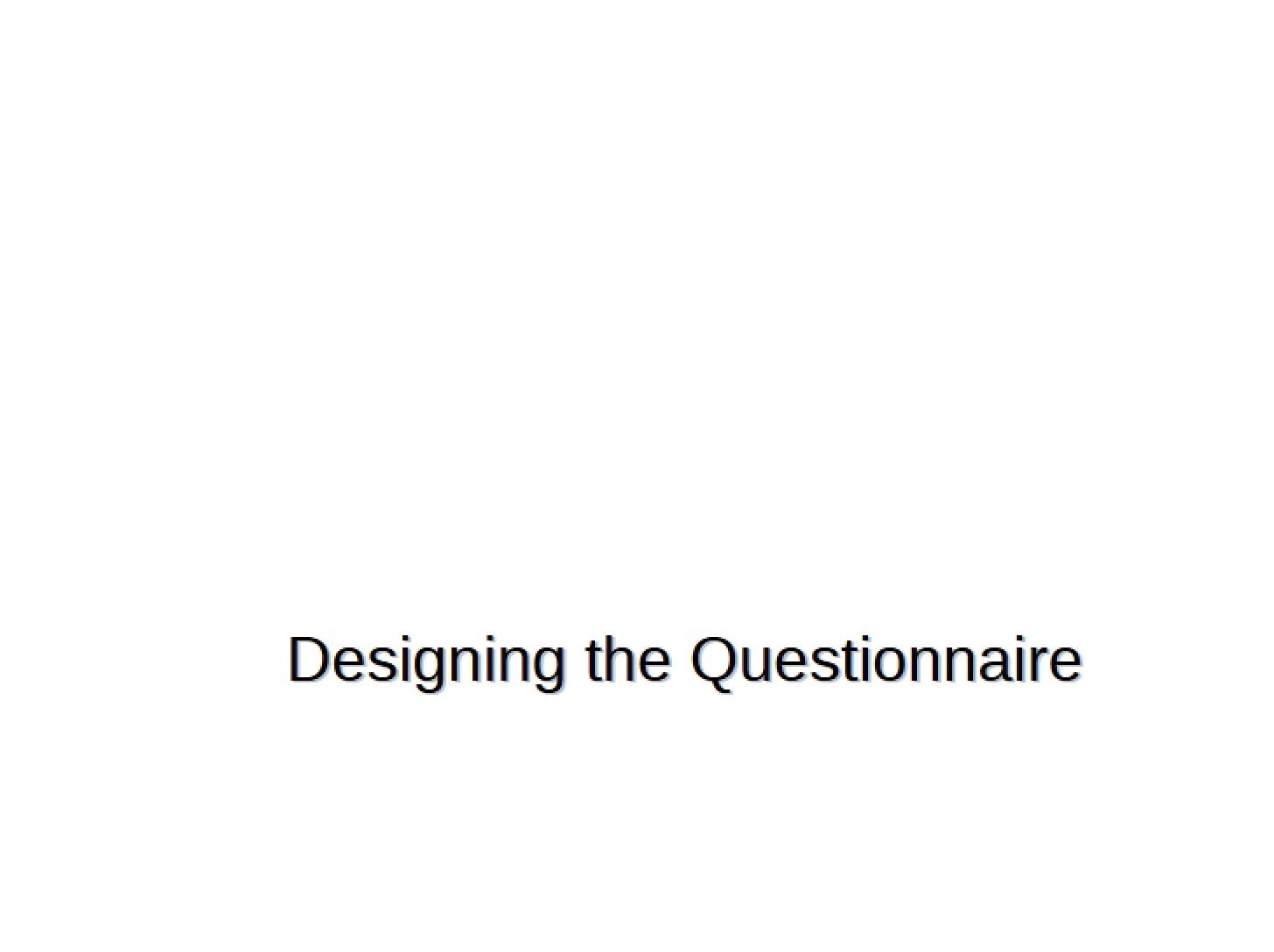 Questionnaire Design
