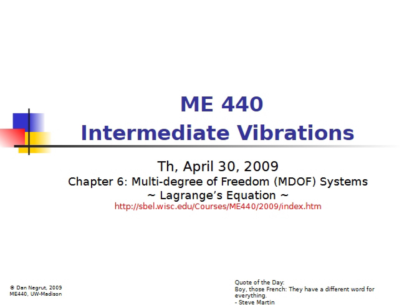Multi-degree of Freedom Systems (Ch 6)