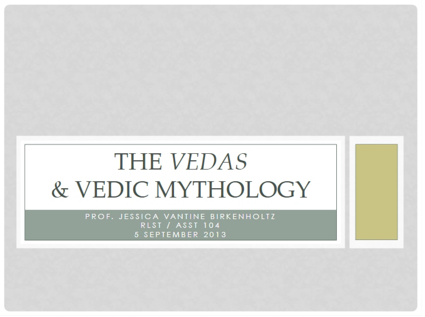 Religion of the Vedas (Day 4)