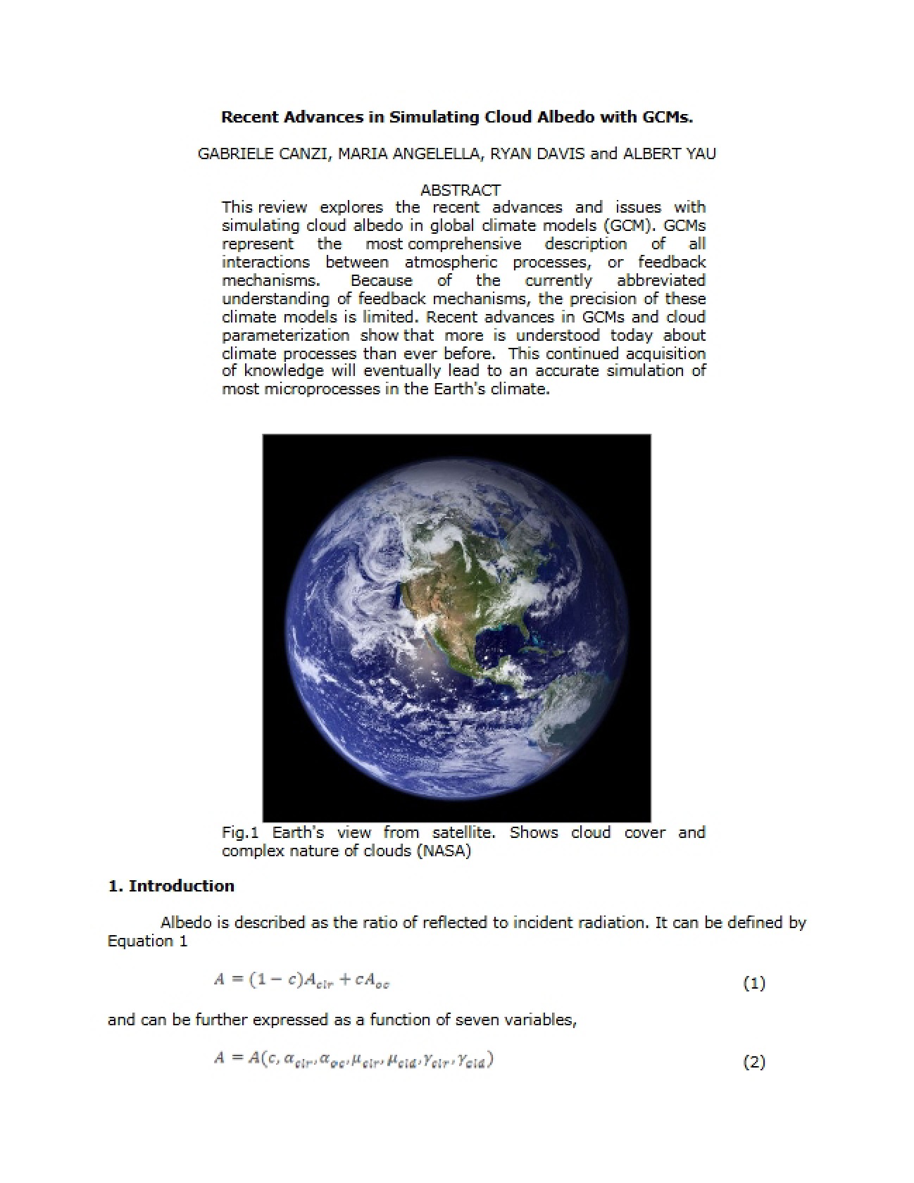 GCM Simulations for Cloud Albedo: Recent Progress