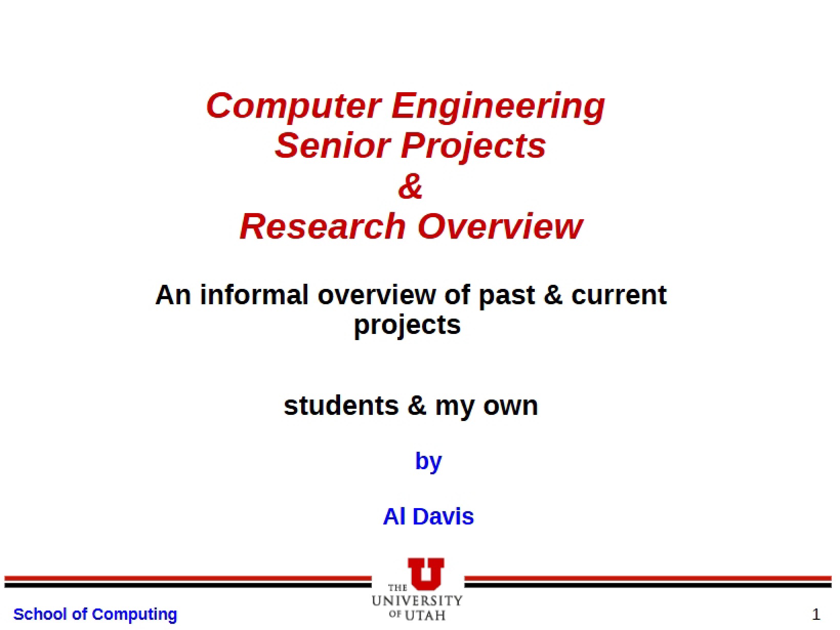 Research Overview and Senior Projects