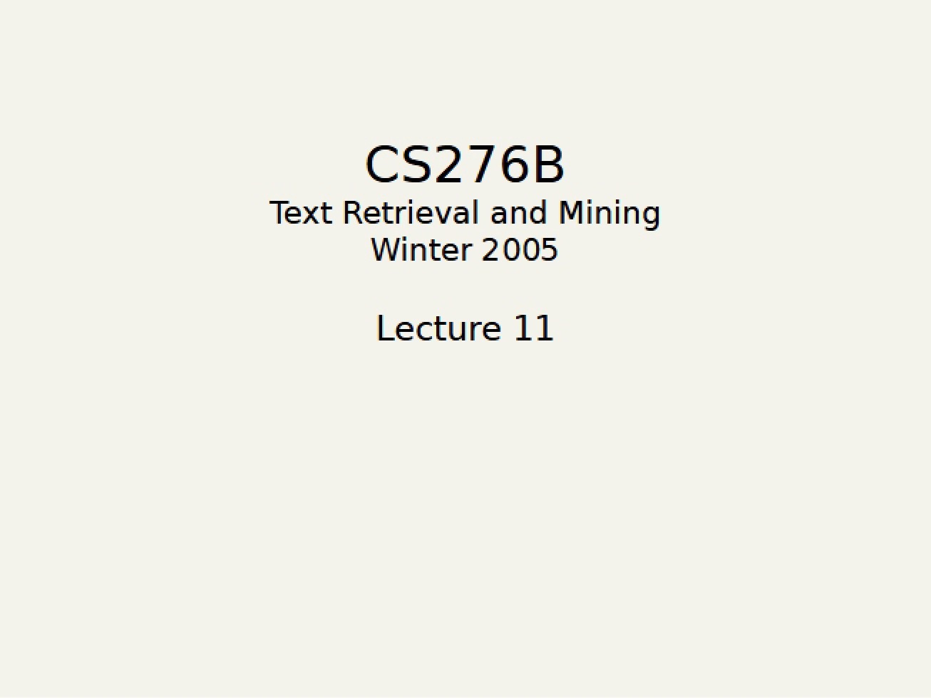 Eleventh Lecture Text Retrieval and Mining