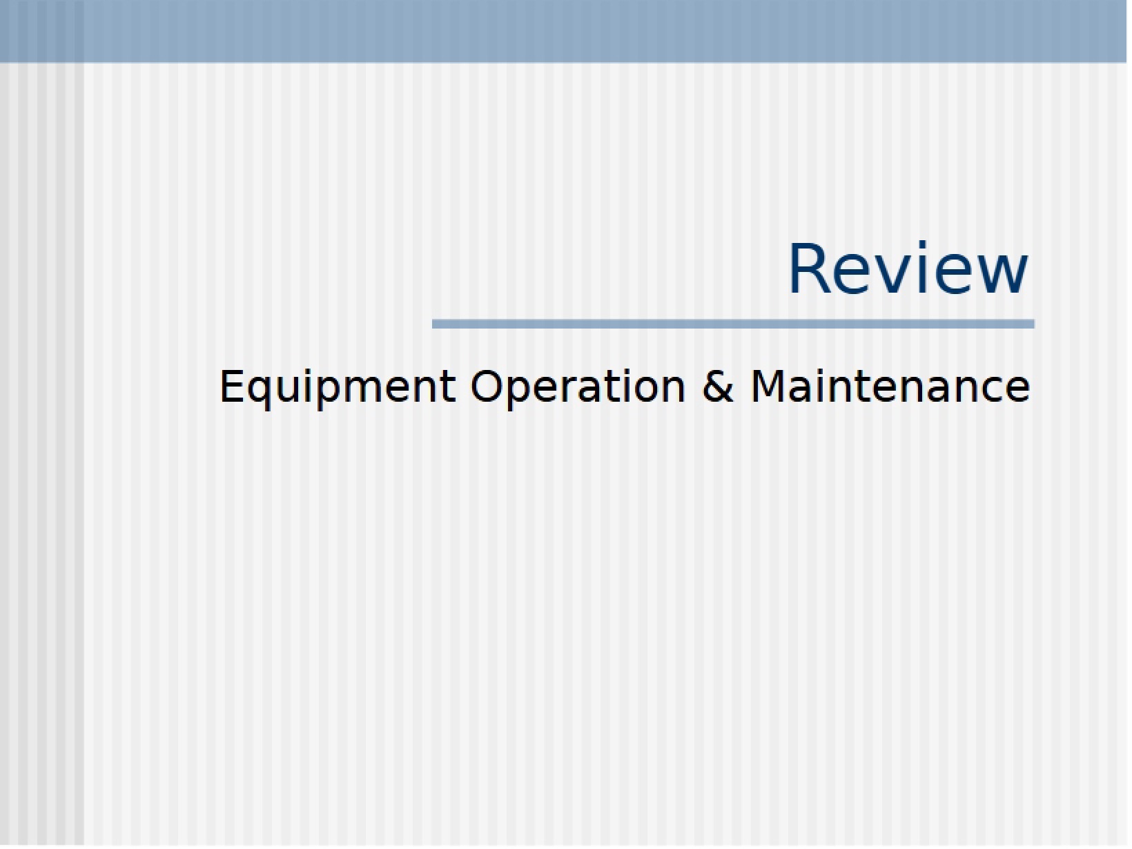 Equipment Review and Off Procedures