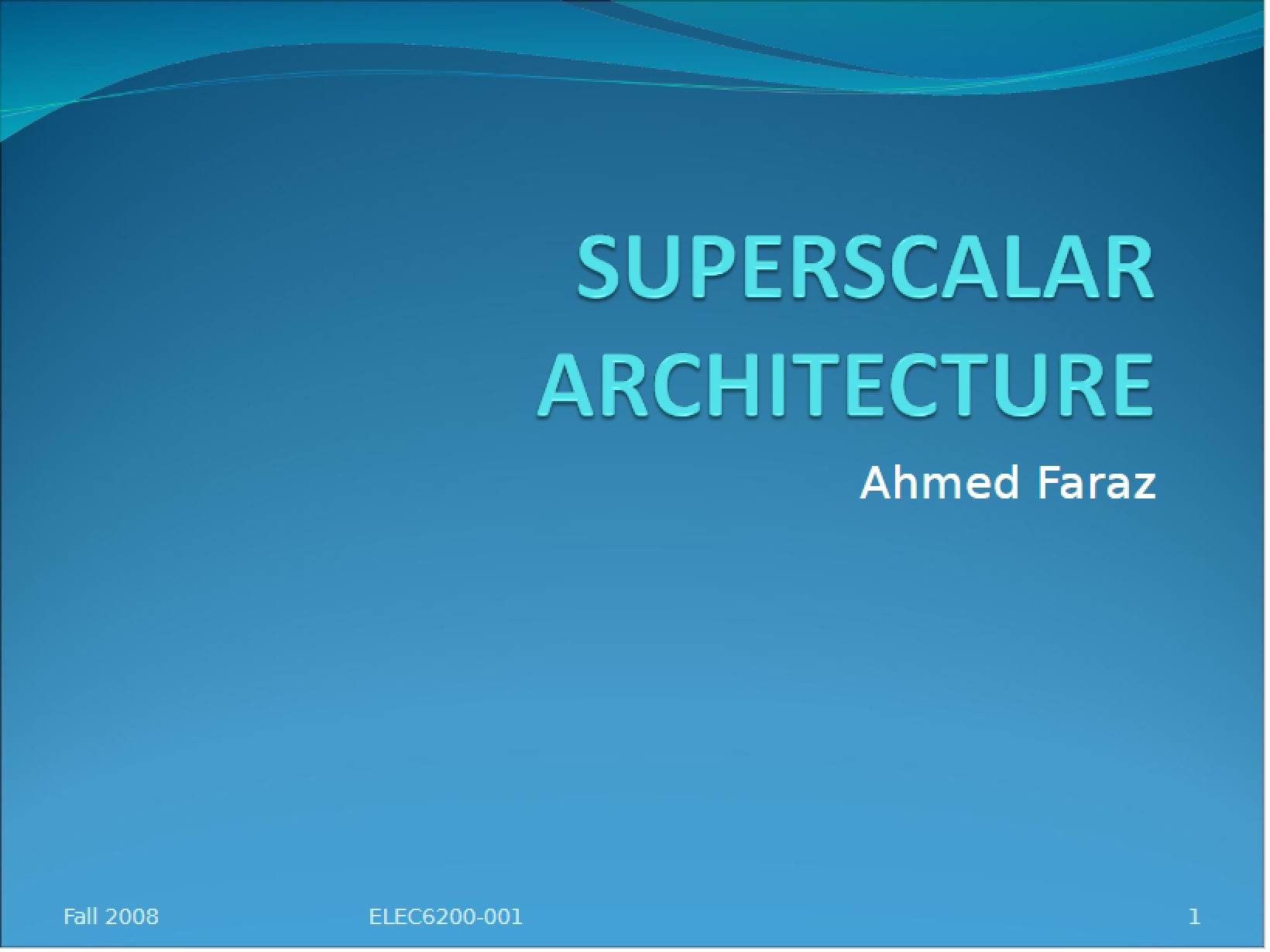 Architecture of Superscalar Systems