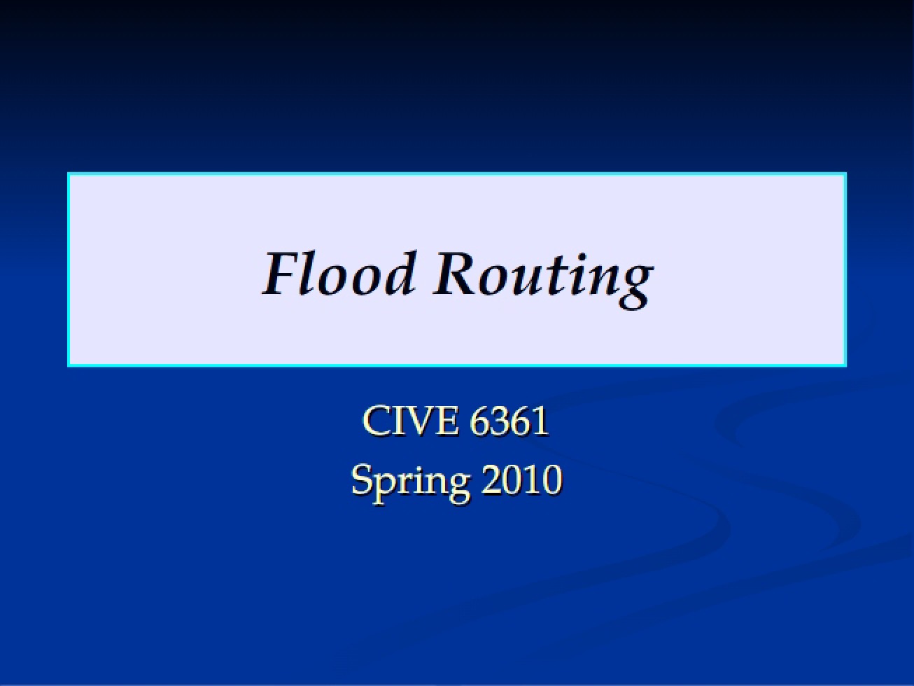 Routing of Floods
