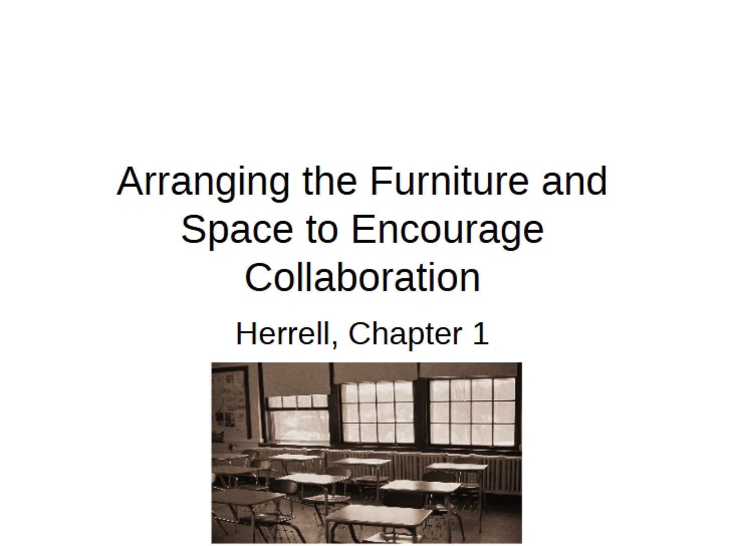 Encouraging Collaboration through Furniture and Space Arrangement
