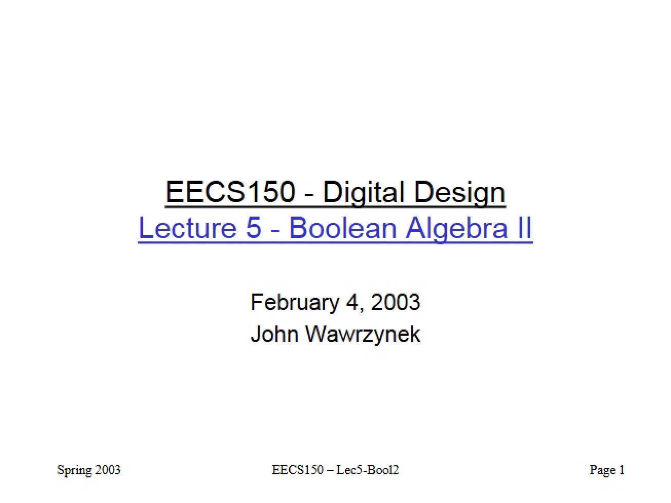 Boolean Algebra Part II (Lecture 5)