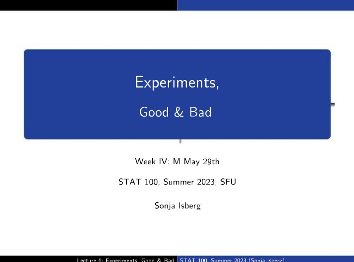 Good and Bad Experiments - Lecture 6