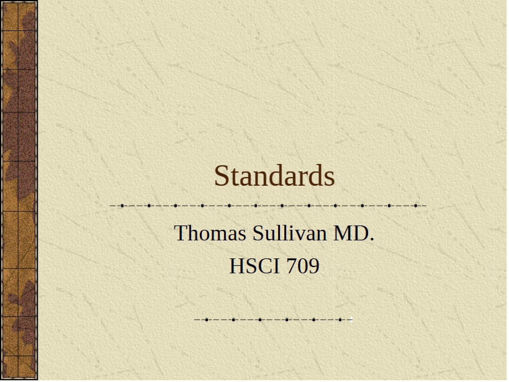 Healthcare Database Standards