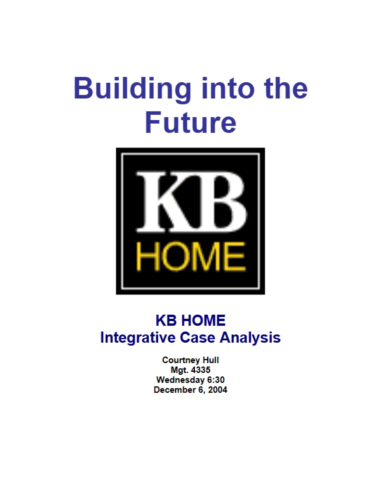 Integrative Case Analysis of KB HOME