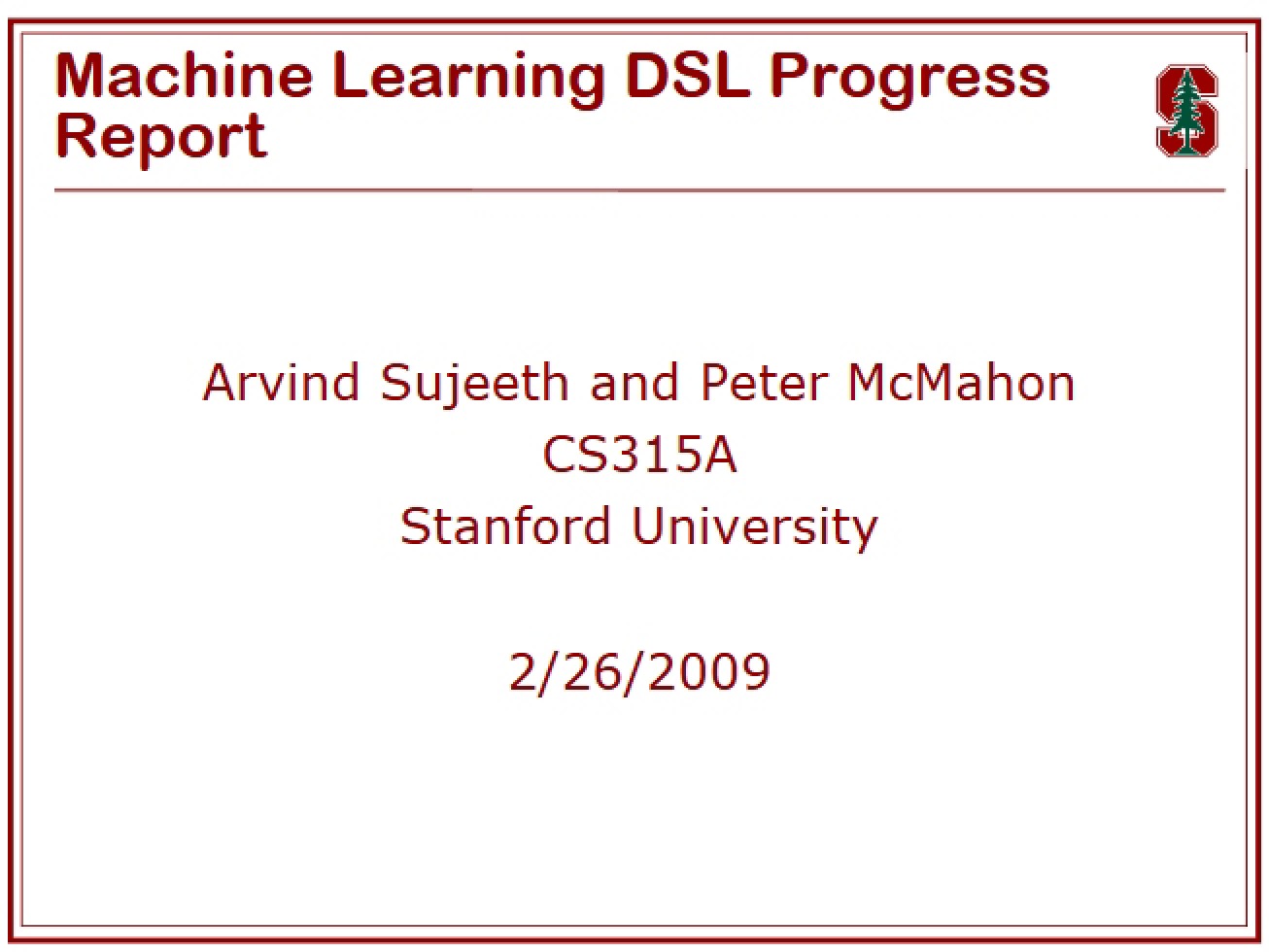 Progress Report on a Machine Learning DSL