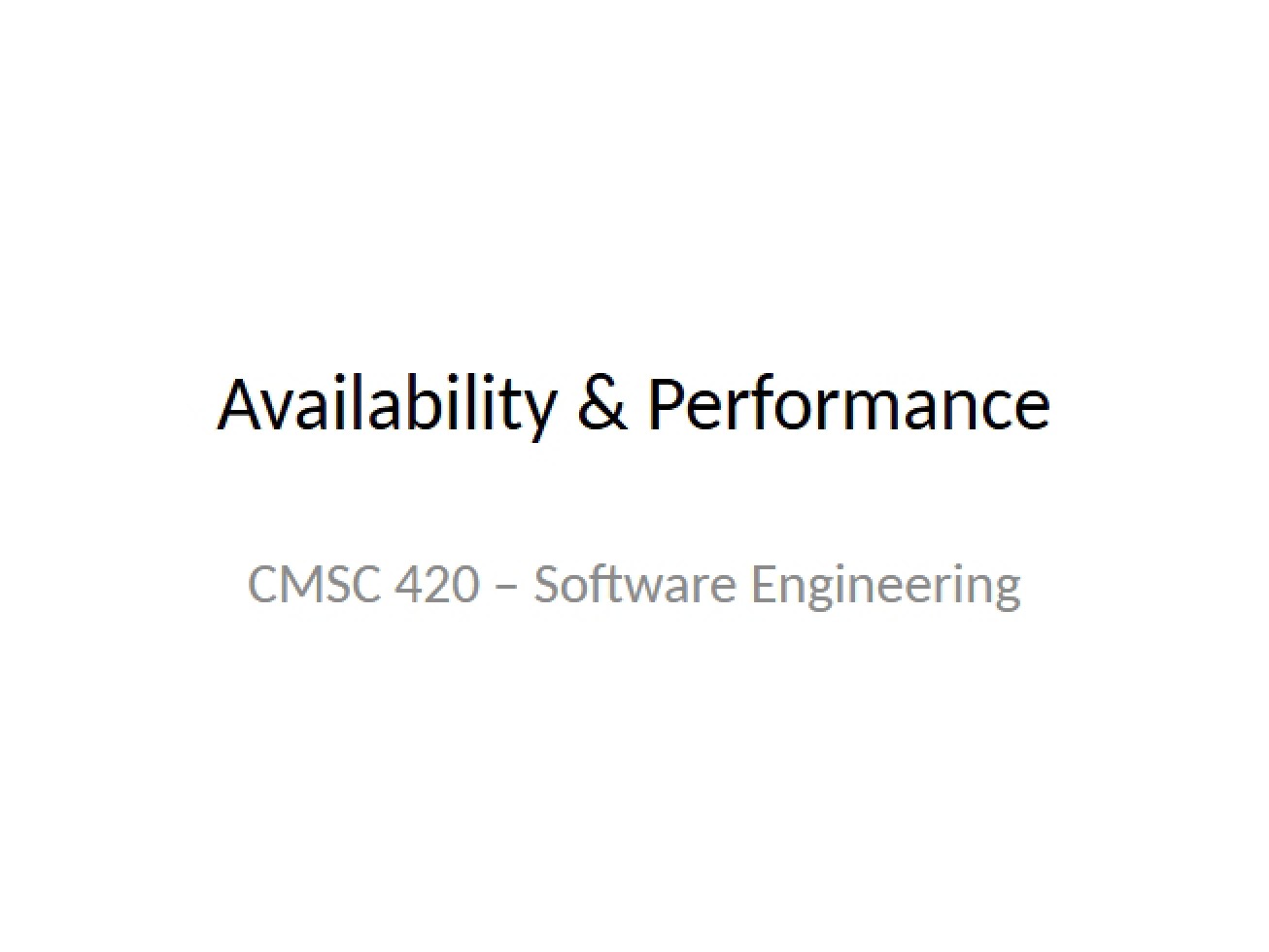 Performance and Availability