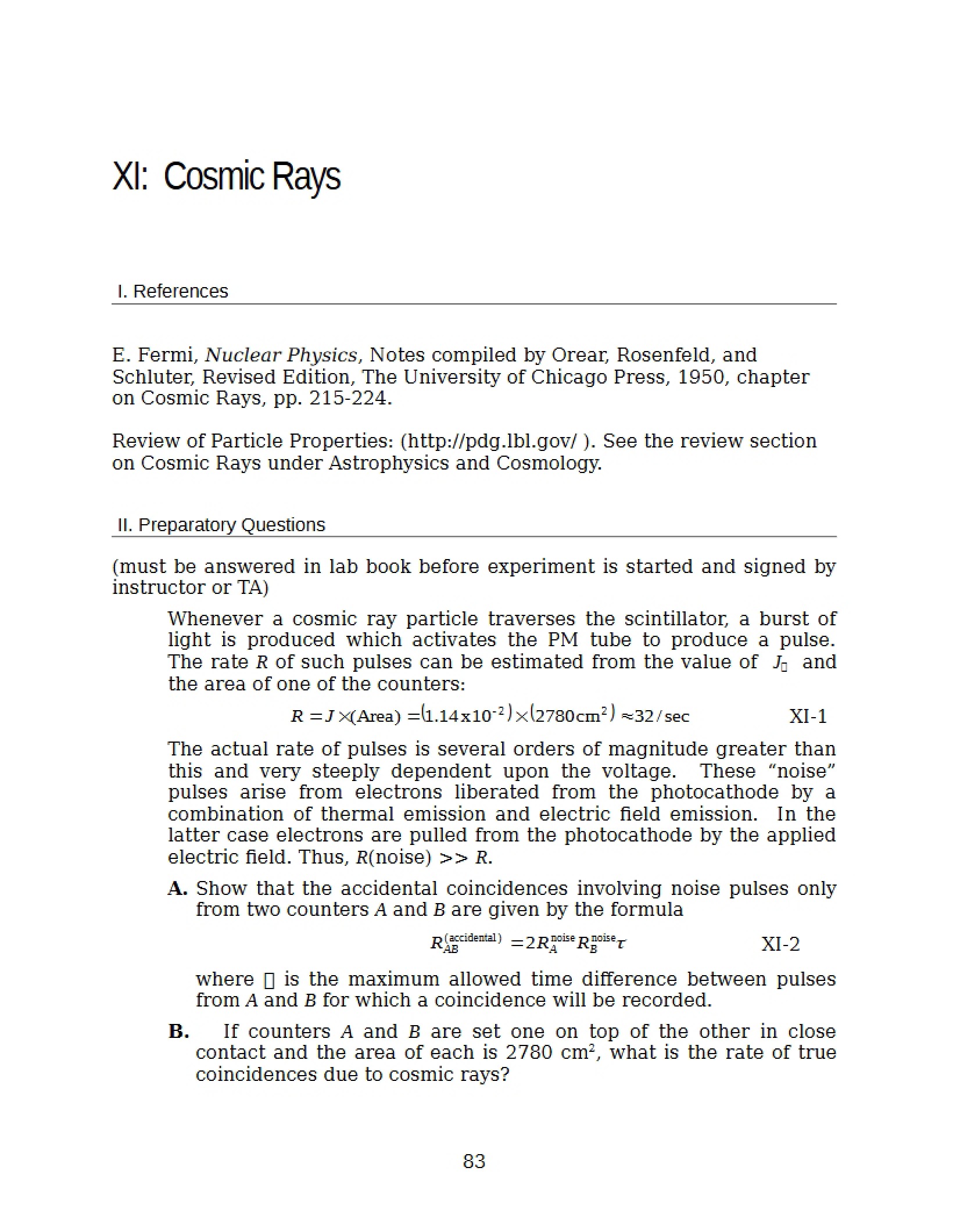 Rays of Cosmic Origin