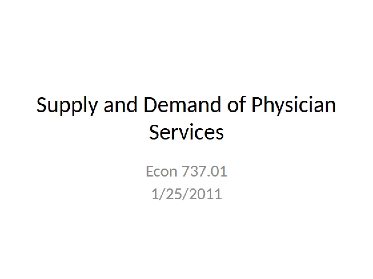 Economics of Physician Service Supply