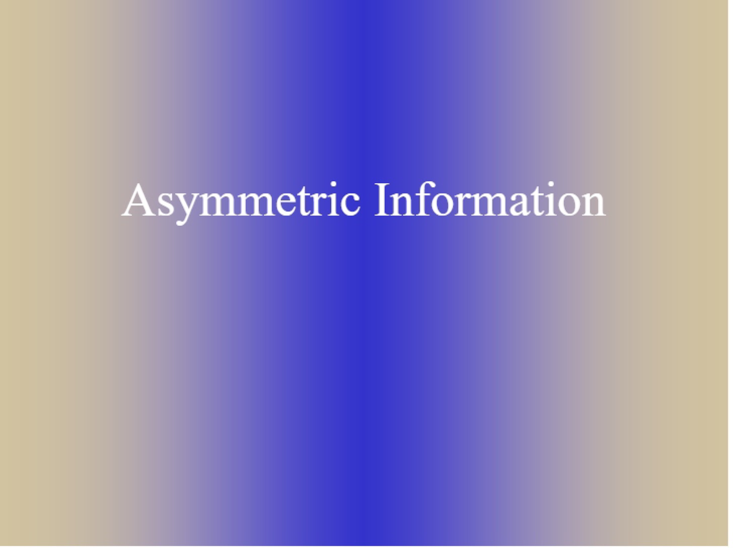 Information Asymmetry