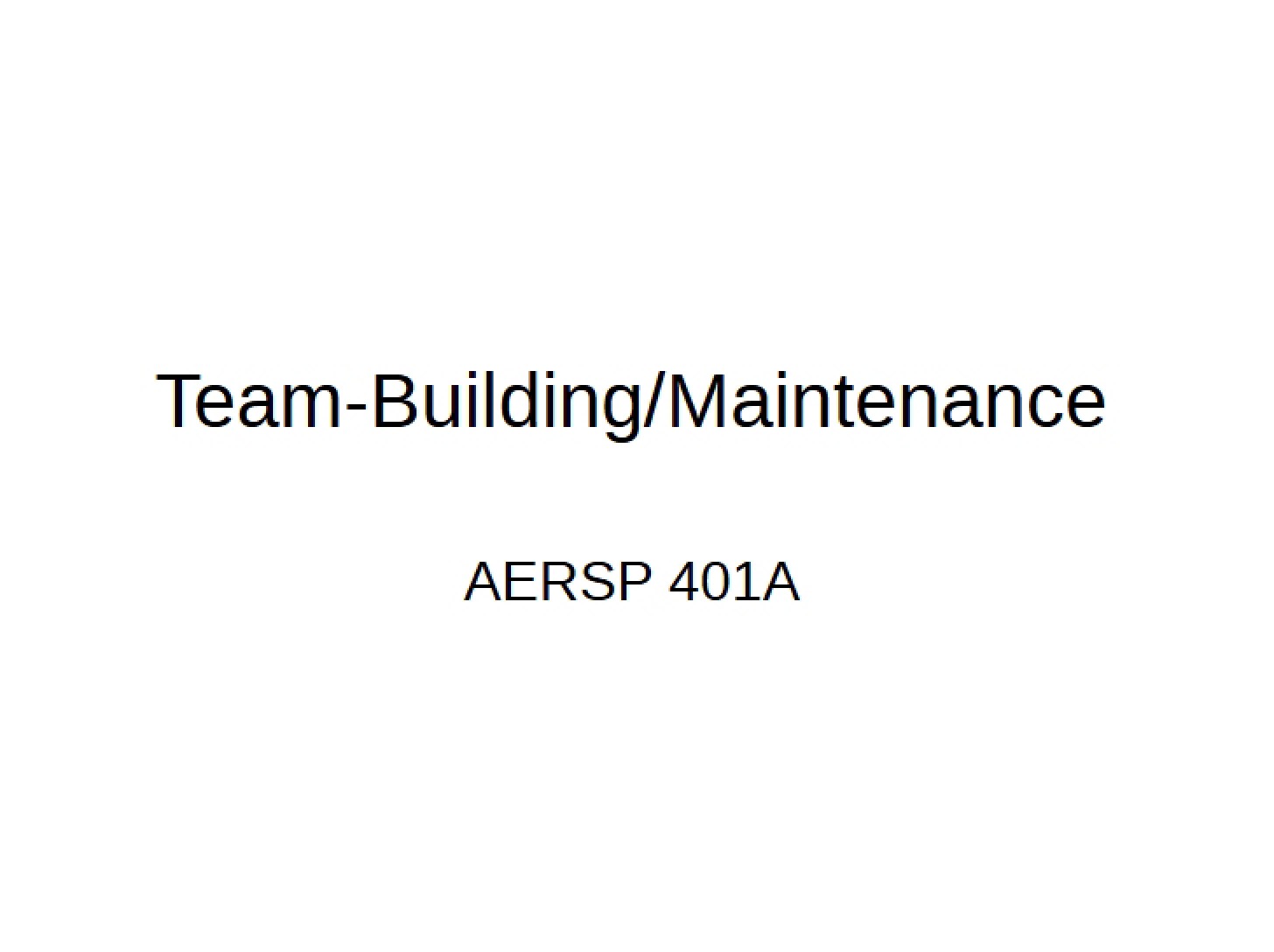 Maintenance of Team Building